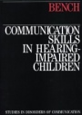 Communication Skills in Hearing–Impaired Children - ISBN 9781870332385