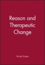 Reason and Therapeutic Change - ISBN 9781870332927