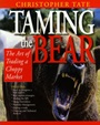 Taming the Bear: The Art of Trading a Choppy Market - ISBN 9781875857807