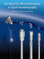 The Quest for Ultra Performance in Liquid Chromatography: Origins of UPLC Technology - ISBN 9781879732056