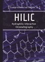 Comprehensive Guide to HILIC: Hydrophilic Interaction Chromatography - ISBN 9781879732087
