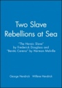 Two Slave Rebellions at Sea: 