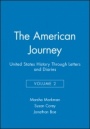The American Journey: United States History Through Letters and Diaries - ISBN 9781881089964