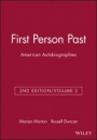 First Person Past: American Autobiographies First Person Past Volume 2 Second Edition - ISBN 9781881089988