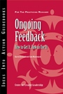 Ongoing Feedback: How to Get It, How to Use It - ISBN 9781882197361
