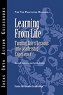 Learning from Life: Turning Lifes Lessons into Leadership Experience - ISBN 9781882197606