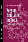 Keeping Your Career on Track: Twenty Success Strategies - ISBN 9781882197613