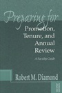 Preparing for Promotion, Tenure, and Annual Review: A Faculty Guide - ISBN 9781882982721