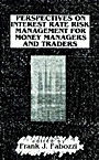 Perspectives on Interest Rate Risk Management for Money Managers and Traders - ISBN 9781883249298