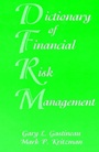 Dictionary of Financial Risk Management - ISBN 9781883249571