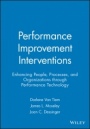 Performance Improvement Interventions: Enhancing People, Processes, and Organizations through Performance Technology - ISBN 9781890289126