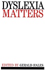 Dyslexia Matters: A Celebratory Contributed Volume to Honour Professor T.R. Miles - ISBN 9781897635117