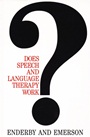Does Speech and Language Therapy Work? - ISBN 9781897635384