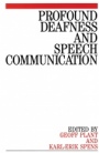 Profound Deafness and Speech Communication - ISBN 9781897635452