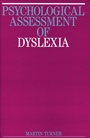 Psychological Assessment of Dyslexia - ISBN 9781897635537