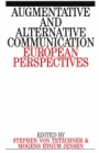 Augumentative and Alternative Communication: European Perspectives - ISBN 9781897635599