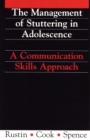 Management of Stuttering in Adolescence: A Communication Skills Approach - ISBN 9781897635605