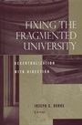 Fixing the Fragmented University: Decentralization With Direction - ISBN 9781933371153