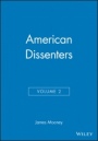 American Dissenters, Volume 2 - ISBN 9781933385013