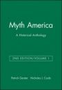 Myth America: A Historical Anthology, Volume 1 - ISBN 9781933385105