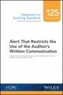 Statement on Auditing Standards, Number 125: Alert That Restricts the Use of the Auditors Written Communication - ISBN 9781937350130