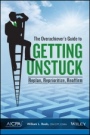 The Overachievers Guide to Getting Unstuck: Replan, Reprioritize, Reaffirm - ISBN 9781937352875