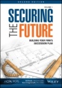 Securing the Future, Volume 1: Building Your Firms Succession Plan - ISBN 9781940235585