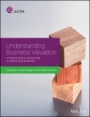 Understanding Business Valuation: A Practical Guide To Valuing Small To Medium Sized Businesses - ISBN 9781945498305