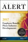 Audit Risk Alert: Employee Benefit Plans Industry Developments, 2017 - ISBN 9781945498725