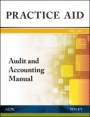 Practice Aid: Audit and Accounting Manual, 2017 - ISBN 9781945498831