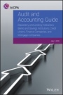 Audit and Accounting Guide – Depository and Lending Institutions: Banks and Savings Institutions, Credit Unions, Finance Companies, and Mortgage Companies - ISBN 9781948306058