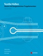 Textile Hüllen: Bauen mit biegeweichen Tragelementen - ISBN 9783433018651