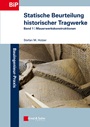 Statische Beurteilung historischer Tragwerke: Band 1 – Mauerwerkskonstruktionen - ISBN 9783433029596