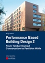 Performance Based Building Design 2: From Timber–framed Construction to Partition Walls - ISBN 9783433030233