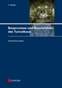 Bauprozesse und Bauverfahren des Tunnelbaus - ISBN 9783433030479