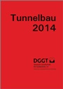 Tunnelbau 2014: Kompendium der Tunnelbautechnologie Planungshilfe für den Tunnelbau - ISBN 9783433030554