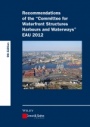 Recommendations of the Committee for Waterfront Structures Harbours and Waterways EAU 2012 - ISBN 9783433031100
