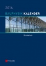 Bauphysik Kalender 2016: Schwerpunkt: Bauwerksabdichtung - ISBN 9783433031285