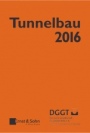 Tunnelbau 2016: Kompendium der Tunnelbautechnologie Planungshilfe für den Tunnelbau - ISBN 9783433031339