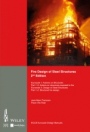 Fire Design of Steel Structures: EC1: Actions on structures; Part 1–2: Actions on structure exposed to fire; EC3: Design of steel structures; Part 1–2: Structural fire design - ISBN 9783433031438