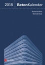 Beton–Kalender 2018: Schwerpunkte: Instandsetzung - ISBN 9783433031605