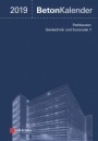 Beton–Kalender 2019 – Schwerpunkte: Parkbauten; Geotechnik und Eurocode 7 - ISBN 9783433032428