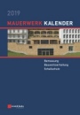 Mauerwerk Kalender 2019: Bemessung, Bauwerkserhaltung, Schallschutz - ISBN 9783433032510