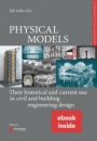 Physical Models: Their Historical and Current Use in Civil and Building Engineering Design (includes ePDF) - ISBN 9783433033050