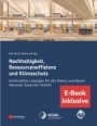 Nachhaltigkeit, Ressourceneffizienz und Klimaschutz: Konstruktive Lösungen für das Planen und Bauen – Aktueller Stand der Technik (inkl. E–Book als PDF) - ISBN 9783433033357