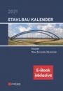Stahlbau–Kalender 2021: Schwerpunkt: Brucken; Neue Eurocode–Generation (inkl. e–Book als PDF) - ISBN 9783433033494