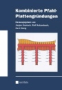 Kombinierte Pfahl–Plattengrundungen - ISBN 9783433033722