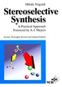 Stereoselective Synthesis: A Practical Approach - ISBN 9783527292431