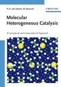 Molecular Heterogeneous Catalysis: A Conceptual and Computational Approach - ISBN 9783527296620