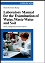 Laboratory Manual for the Examination of Water, Waste Water and Soil - ISBN 9783527298259